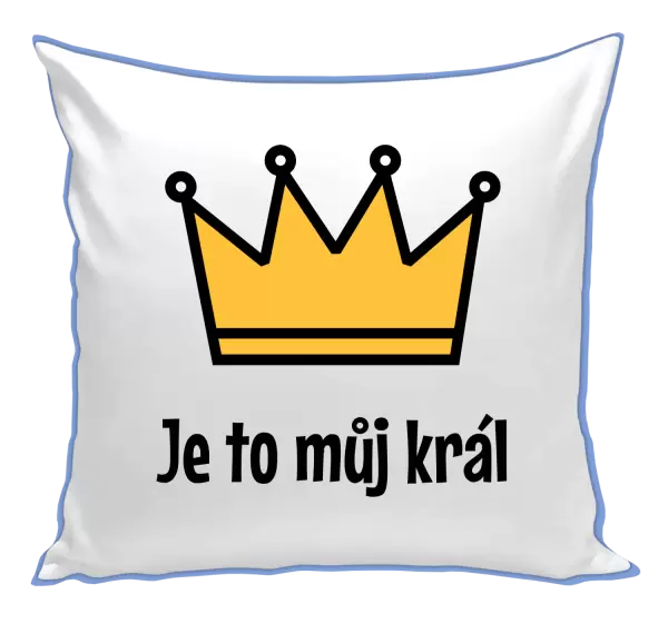 Polštář Je to můj král