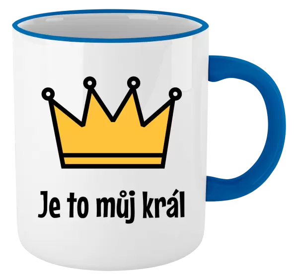 Hrnek Je to můj král