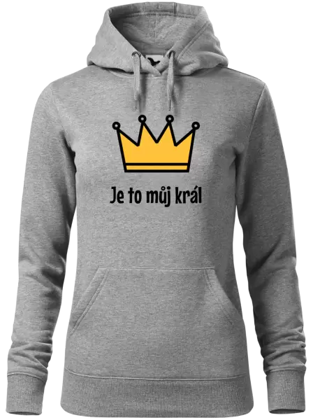 Dámská mikina Je to můj král