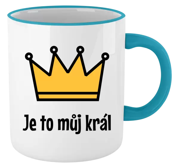 Hrnek Je to můj král
