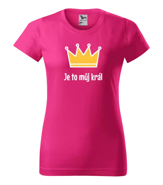 Dámské tričko Je to můj král