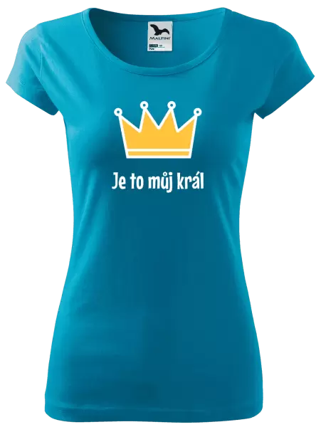 Dámské tričko Je to můj král