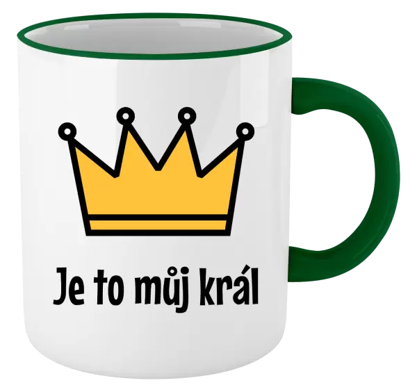 Hrnek Je to můj král