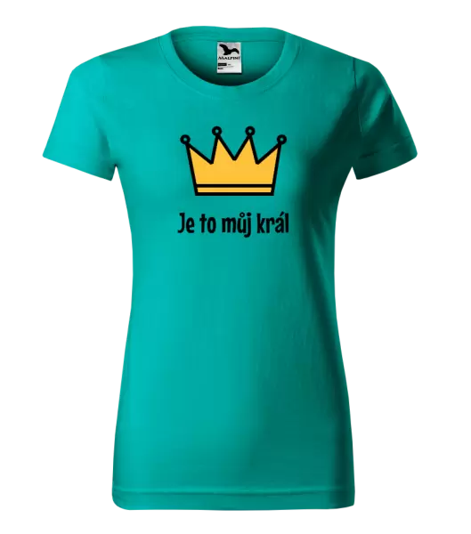 Dámské tričko Je to můj král
