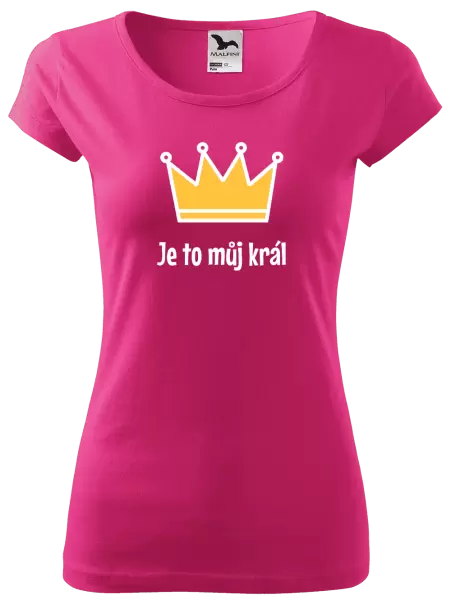 Dámské tričko Je to můj král