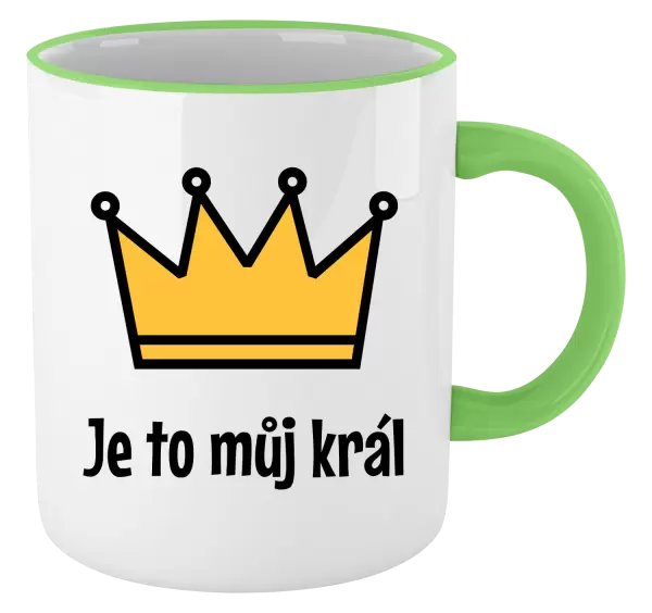 Hrnek Je to můj král