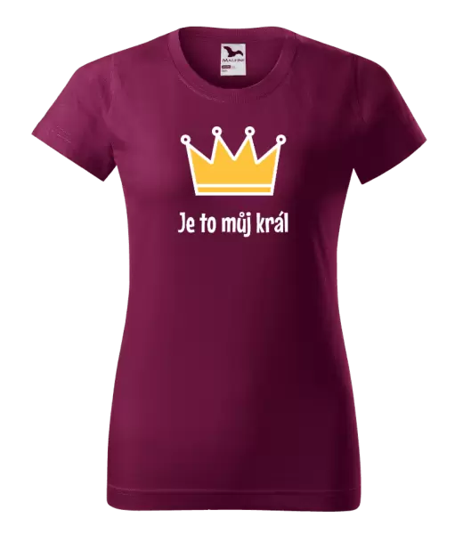 Dámské tričko Je to můj král