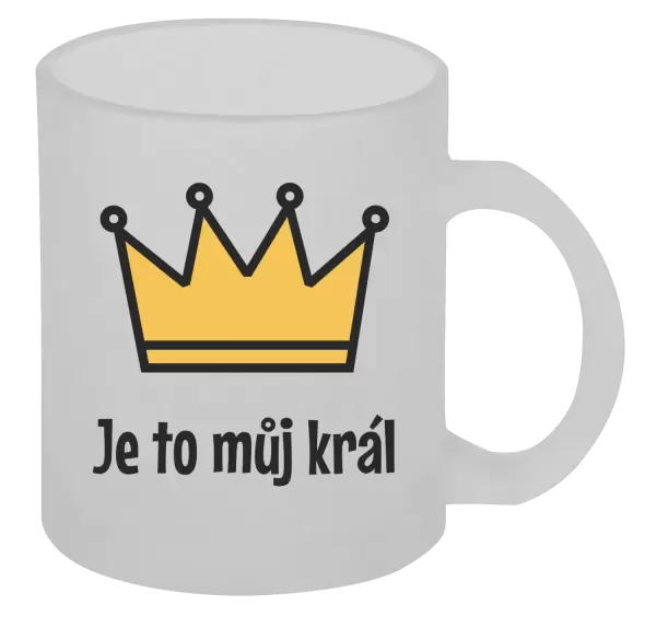 Hrnek Je to můj král