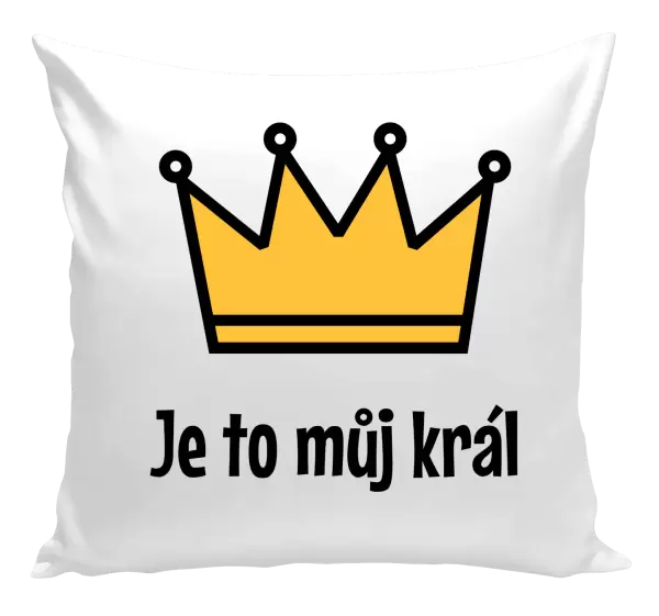 Polštář Je to můj král