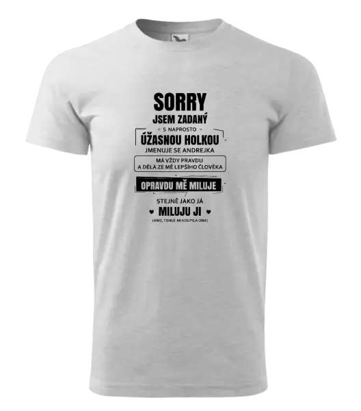 Pánské tričko Sorry, jsem zadaný