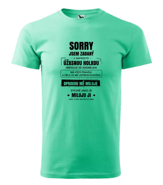 Pánské tričko Sorry, jsem zadaný