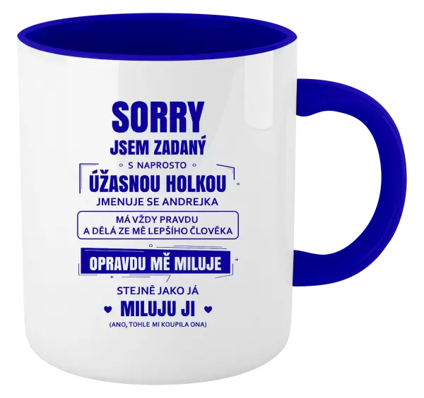 Hrnek Sorry, jsem zadaný