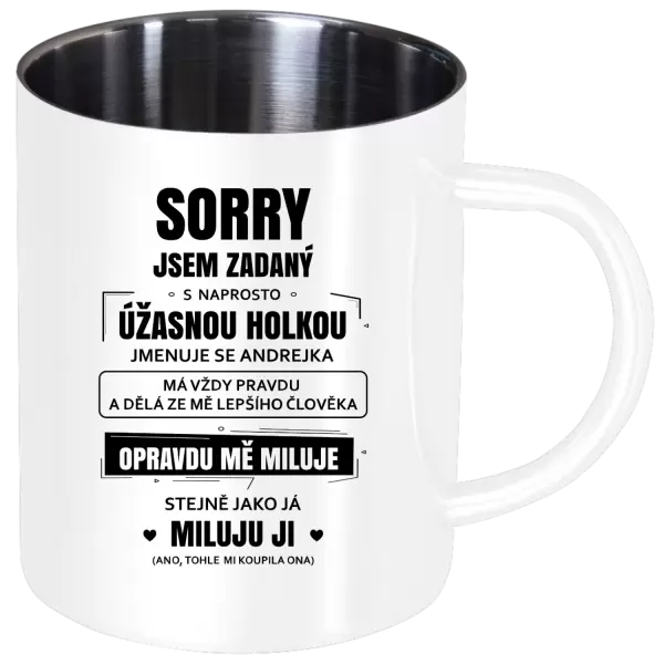 Nerezový hrnek Sorry, jsem zadaný