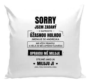 Polštář Sorry, jsem zadaný