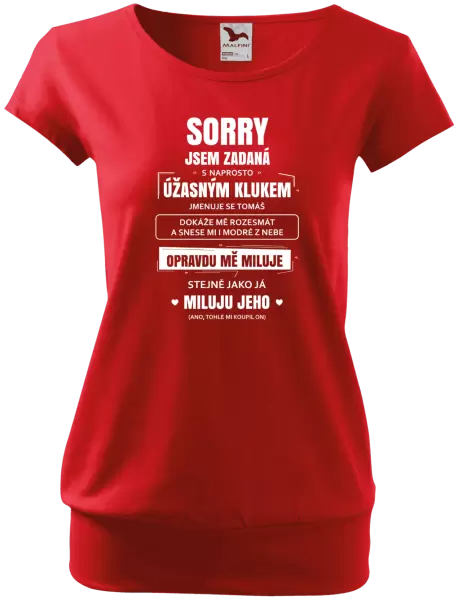 Dámské tričko Sorry, jsem zadaná