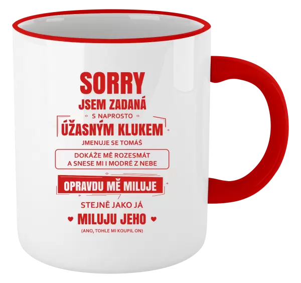 Hrnek Sorry, jsem zadaná