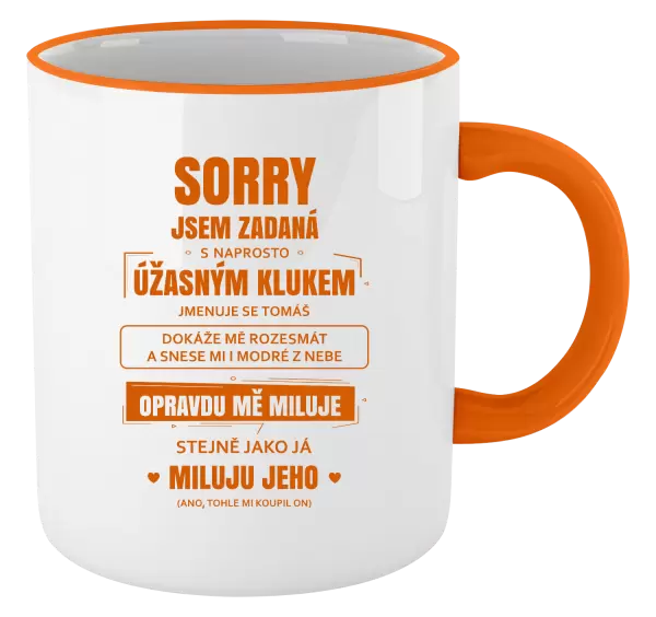 Hrnek Sorry, jsem zadaná