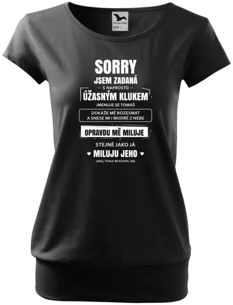 Dámské tričko Sorry, jsem zadaná