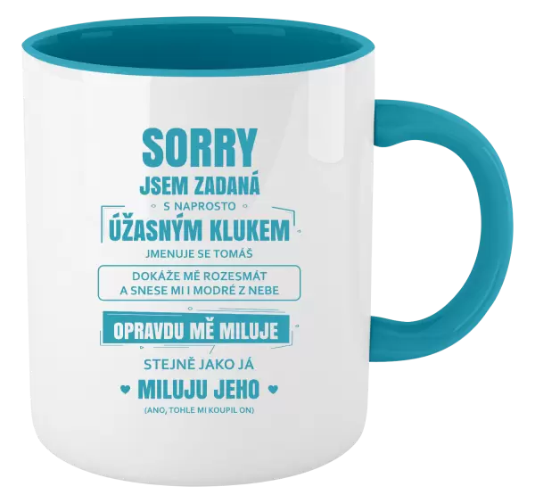 Hrnek Sorry, jsem zadaná