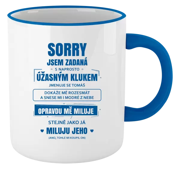 Hrnek Sorry, jsem zadaná