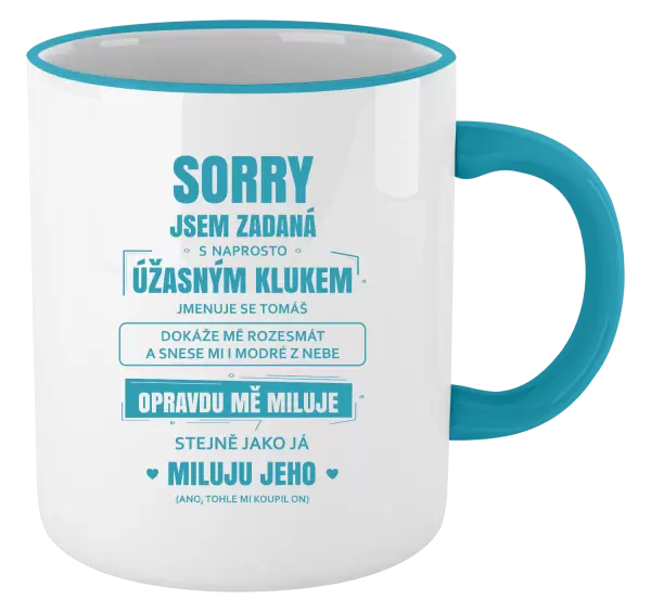 Hrnek Sorry, jsem zadaná