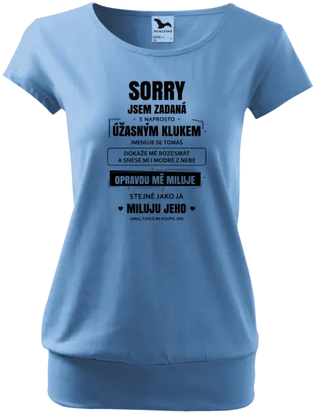 Dámské tričko Sorry, jsem zadaná