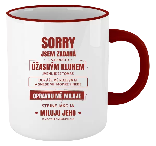 Hrnek Sorry, jsem zadaná