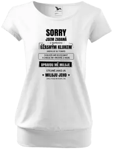 Dámské tričko Sorry, jsem zadaná