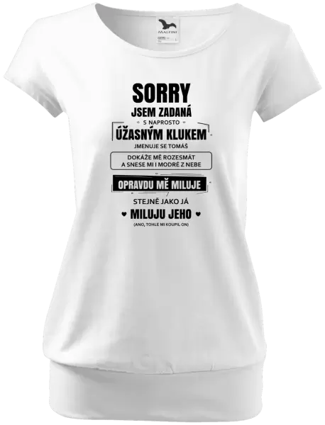 Dámské tričko Sorry, jsem zadaná