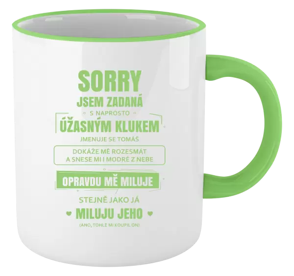 Hrnek Sorry, jsem zadaná
