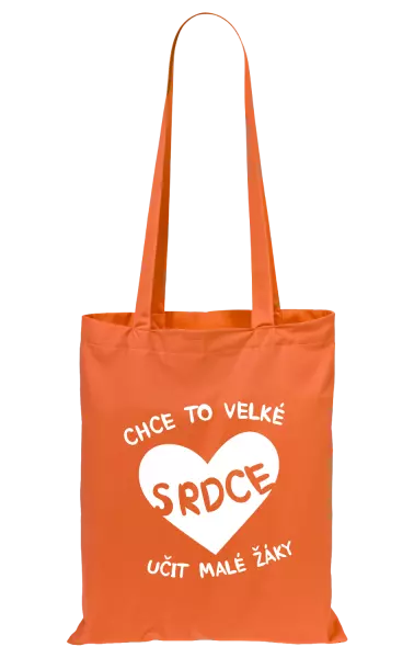 Látková taška Chce to velké srdce, učit malé žáky