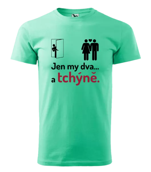 Pánské tričko Jen my dva a tchýně