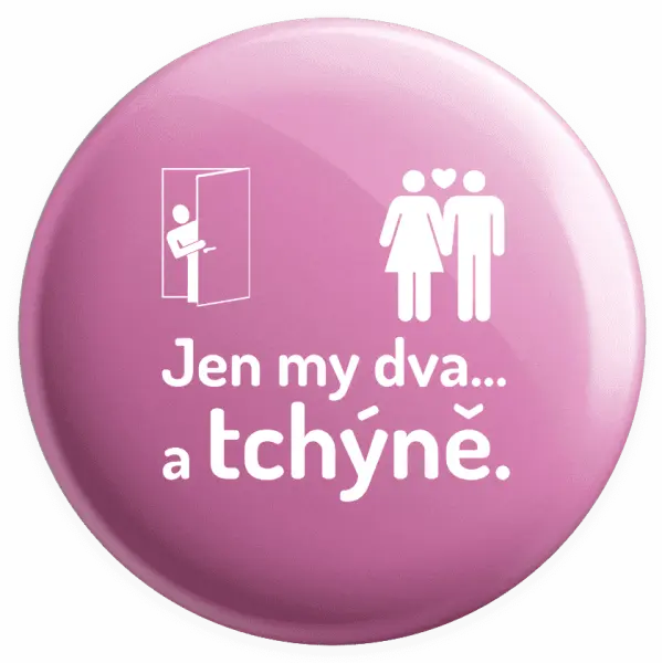 Placka Jen my dva a tchýně