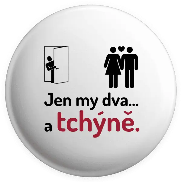 Placka Jen my dva a tchýně