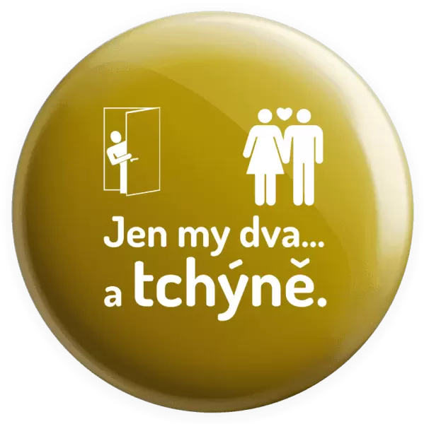 Placka Jen my dva a tchýně