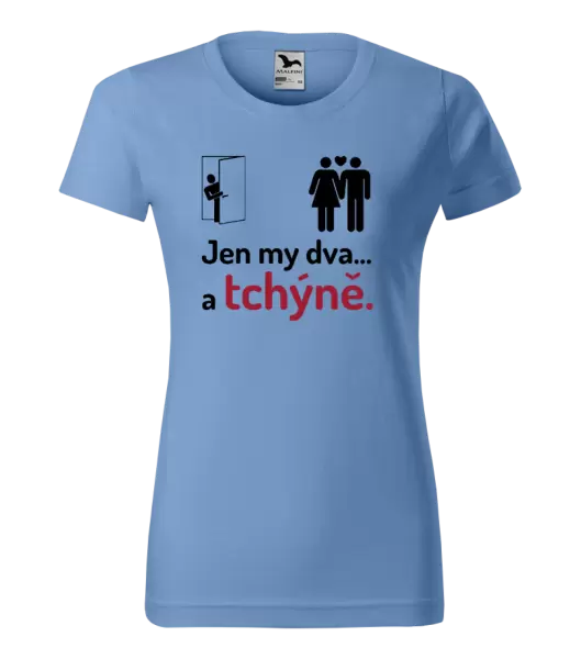 Dámské tričko Jen my dva a tchýně