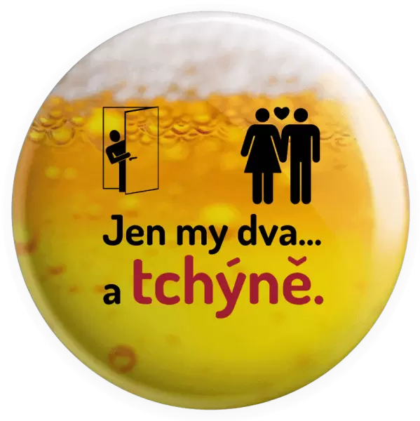 Placka Jen my dva a tchýně