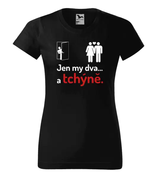 Dámské tričko Jen my dva a tchýně
