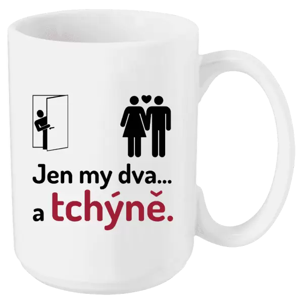 Hrnek Jen my dva a tchýně