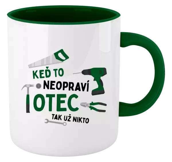 Hrnček  Keď to neopraví otec, tak už nikto