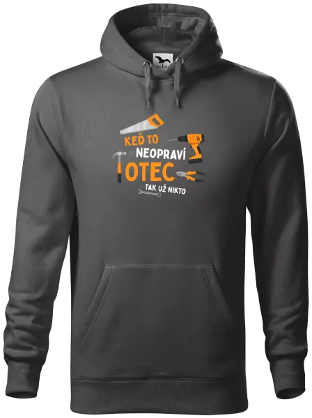 Pánska mikina Keď to neopraví otec, tak už nikto