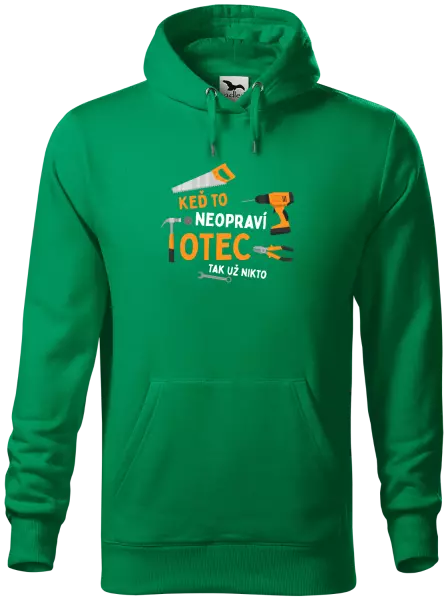 Pánska mikina Keď to neopraví otec, tak už nikto