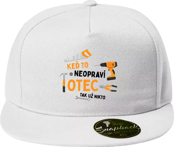 Snapback šiltovka Keď to neopraví otec, tak už nikto
