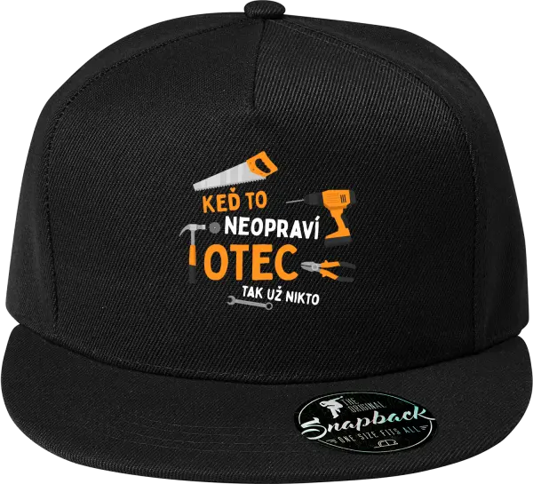 Snapback šiltovka Keď to neopraví otec, tak už nikto