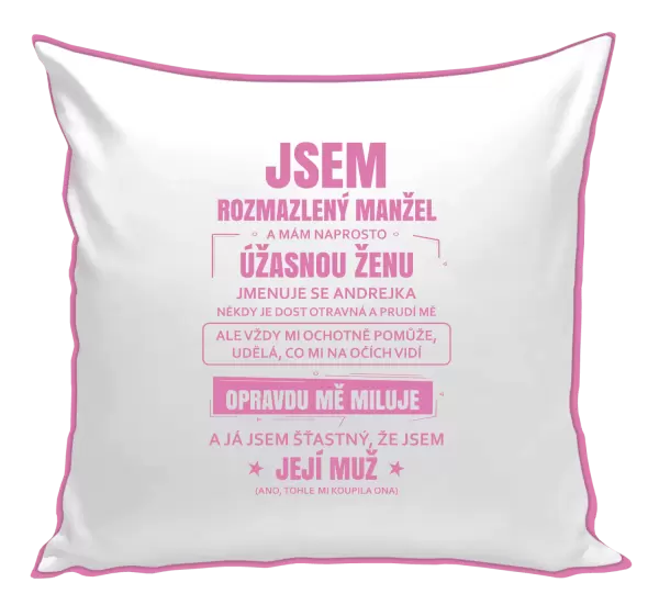 Polštář Rozmazlený manžel