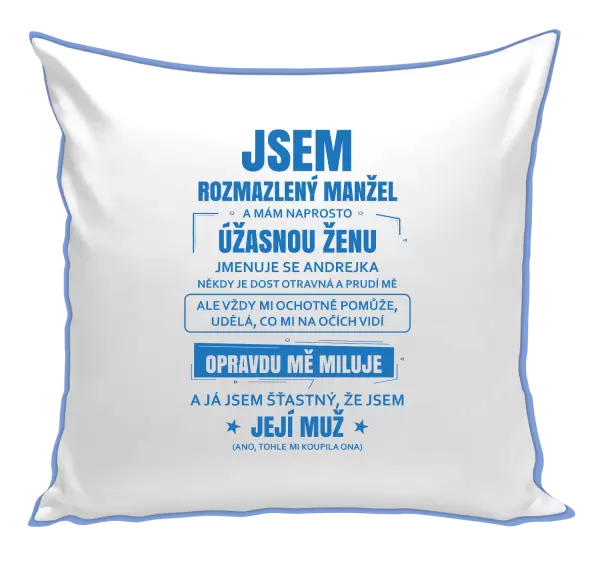 Polštář Rozmazlený manžel