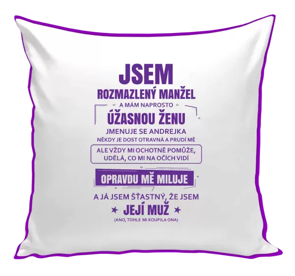 Polštář Rozmazlený manžel
