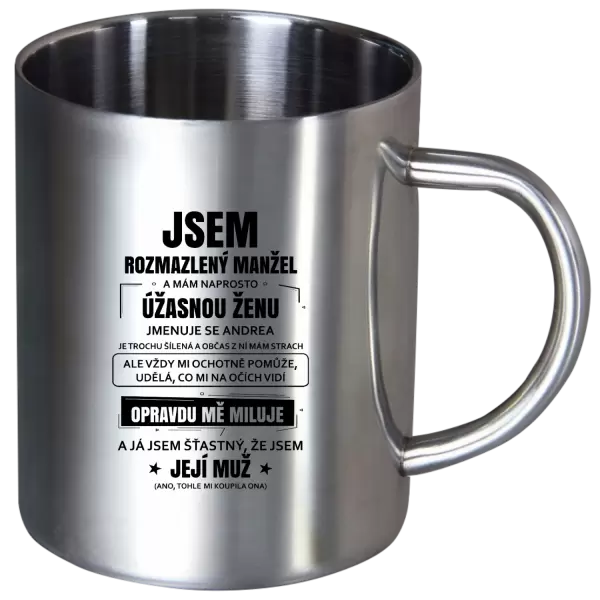 Nerezový hrnek Rozmazlený manžel