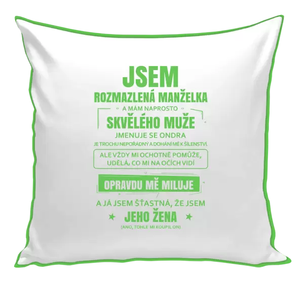 Polštář Rozmazlená manželka