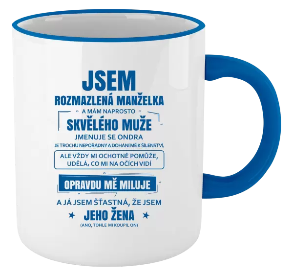 Hrnek Rozmazlená manželka